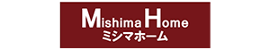 株式会社ミシマホーム