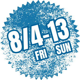 8/4[FRI]-13[SUN]