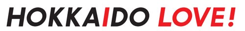 HOKKAIDO LOVE！