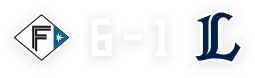 ファイターズ6 対 ライオンズ1